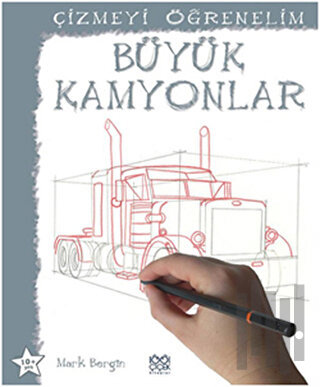 Çizmeyi Öğrenelim - Büyük Kamyonlar | Kitap Ambarı