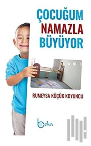 Çocuğum Namazla Büyüyor | Kitap Ambarı