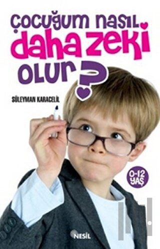 Çocuğum Nasıl Daha Zeki Olur? | Kitap Ambarı