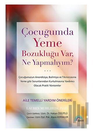 Çocuğumda Yeme Bozukluğu Var, Ne Yapmalıyım? | Kitap Ambarı