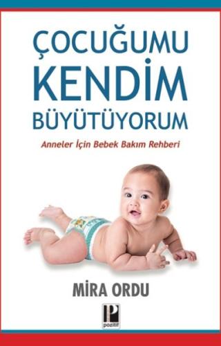 Çocuğumu Kendim Büyütüyorum | Kitap Ambarı