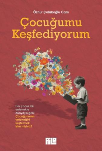 Çocuğumu Keşfediyorum | Kitap Ambarı