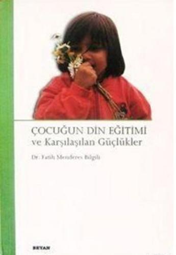 Çocuğun Din Eğitimi ve Karşılaşılan Güçlükler | Kitap Ambarı