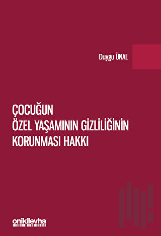 Çocuğun Özel Yaşamının Gizliliğinin Korunması Hakkı | Kitap Ambarı