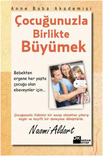 Çocuğunuzla Birlikte Büyümek | Kitap Ambarı