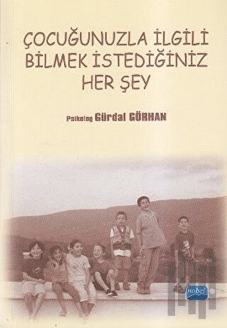 Çocuğunuzla İlgili Bilmek İstediğiniz Her Şey | Kitap Ambarı