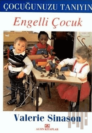 Çocuğunuzu Tanıyın Engelli Çocuk | Kitap Ambarı