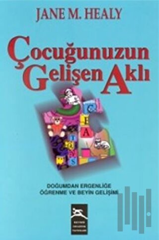 Çocuğunuzun Gelişen Aklı | Kitap Ambarı