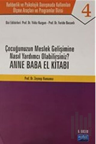 Çocuğunuzun Meslek Gelişimine Nasıl Yardımcı Olabilirsiniz ? Anne Baba