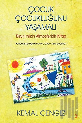 Çocuk Çocukluğunu Yaşamalı | Kitap Ambarı