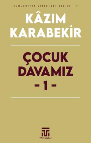 Çocuk Davamız - 1 | Kitap Ambarı