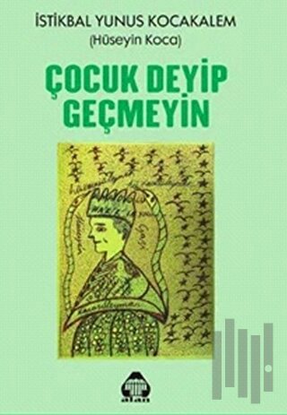 Çocuk Deyip Geçmeyin | Kitap Ambarı