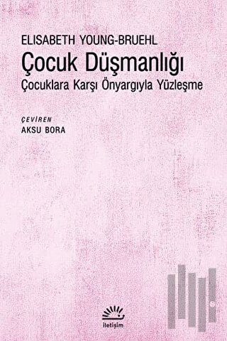 Çocuk Düşmanlığı | Kitap Ambarı