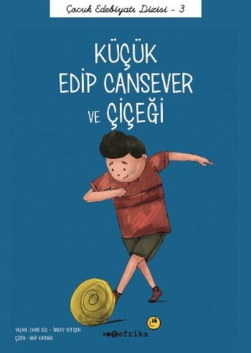 Küçük Edip Cansever ve Çiçeği | Kitap Ambarı