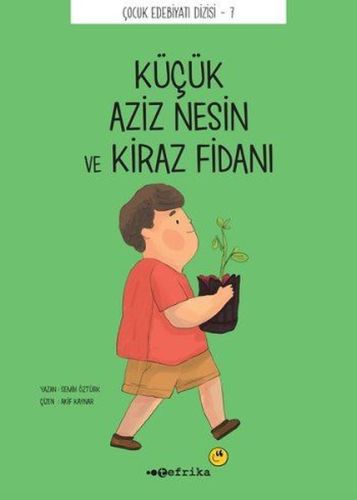 Küçük Aziz Nesin ve Kiraz Fidanı | Kitap Ambarı