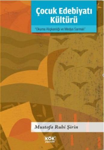 Çocuk Edebiyatı Kültürü | Kitap Ambarı
