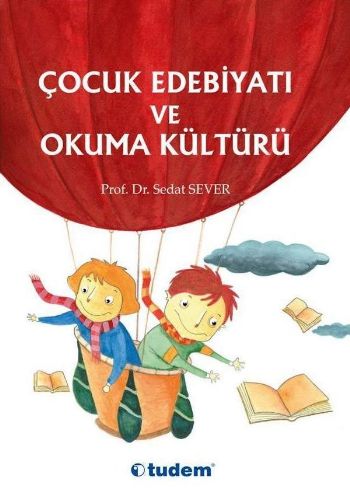 Çocuk Edebiyatı ve Okuma Kültürü | Kitap Ambarı