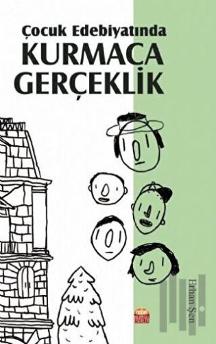 Çocuk Edebiyatında Kurmaca Gerçeklik | Kitap Ambarı