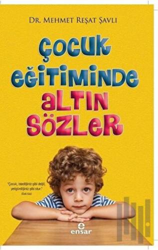 Çocuk Eğitiminde Altın Sözler | Kitap Ambarı