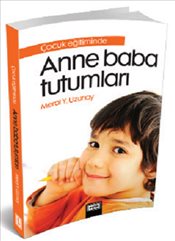 Çocuk Eğitiminde Anne Baba Tutumları | Kitap Ambarı