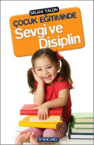 Çocuk Eğitiminde Sevgi ve Disiplin | Kitap Ambarı