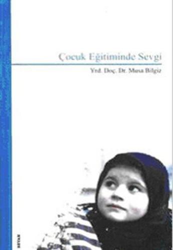 Çocuk Eğitiminde Sevgi | Kitap Ambarı