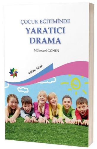 Çocuk Eğitiminde Yaratıcı Drama | Kitap Ambarı