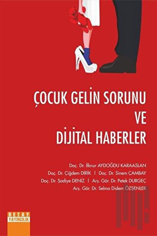 Çocuk Gelin Sorunu ve Dijital Haberler | Kitap Ambarı