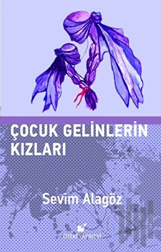 Çocuk Gelinlerin Kızları | Kitap Ambarı