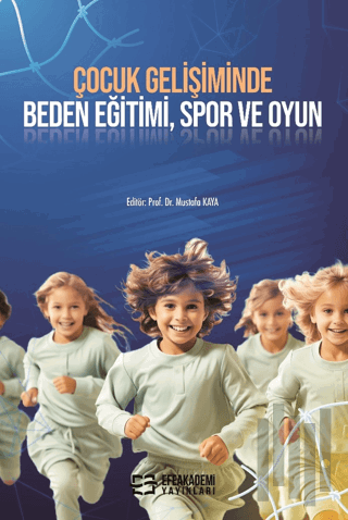 Çocuk Gelişiminde Beden Eğitimi, Spor ve Oyun | Kitap Ambarı