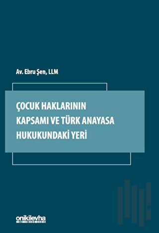 Çocuk Haklarının Kapsamı ve Türk Anayasa Hukukundaki Yeri | Kitap Amba