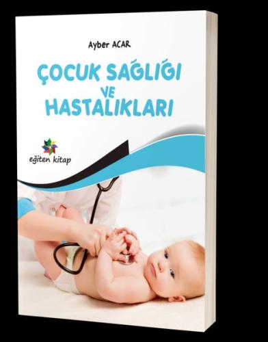 Çocuk Sağlığı ve Hastalıkları | Kitap Ambarı