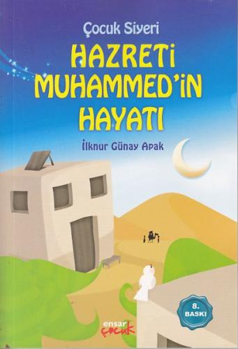 Çocuk Siyeri Hz. Muhammedin Hayatı | Kitap Ambarı