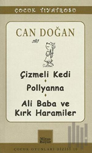 Çocuk Tiyatrosu -Çizmeli Kedi - Pollyanna - Ali Baba ve Kırk Haramiler