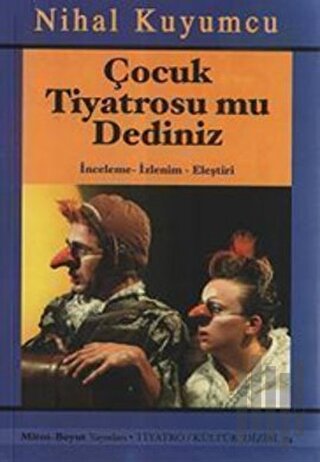 Çocuk Tiyatrosu mu Dediniz | Kitap Ambarı