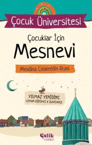 Çocuk Üniversitesi - Çocuklar İçin Mesnevi | Kitap Ambarı