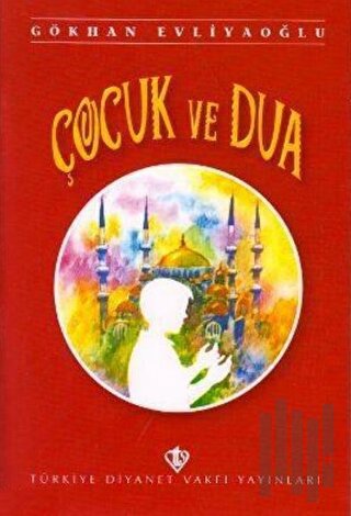 Çocuk ve Dua | Kitap Ambarı