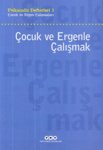 Çocuk ve Ergenle Çalışmak | Kitap Ambarı