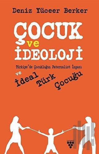 Çocuk ve İdeoloji | Kitap Ambarı