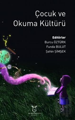 Çocuk ve Okuma Kültürü | Kitap Ambarı