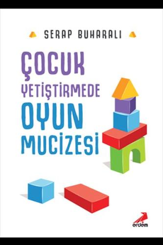 Çocuk Yetiştirmede Oyun Mucizesi | Kitap Ambarı