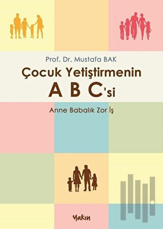 Çocuk Yetiştirmenin A B C'si | Kitap Ambarı