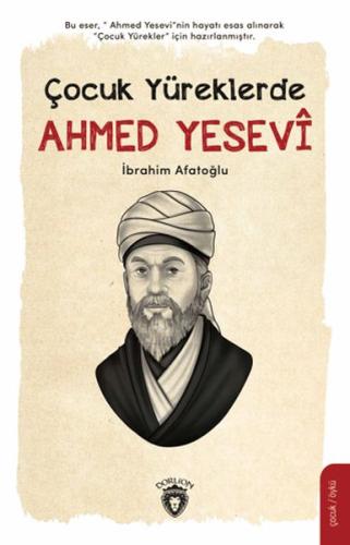 Çocuk Yüreklerde Ahmed Yesevi | Kitap Ambarı