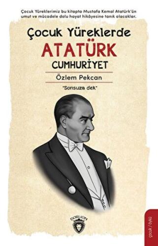 Çocuk Yüreklerde Atatürk Cumhuriyet | Kitap Ambarı