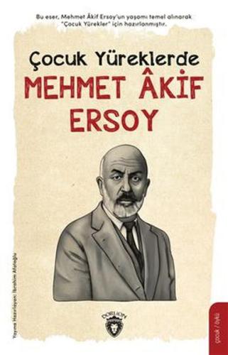 Çocuk Yüreklerde Mehmet Akif Ersoy | Kitap Ambarı