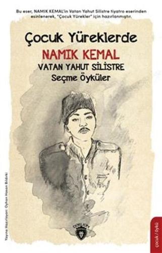 Çocuk Yüreklerde Namık Kemal - Vatan Yahut Silistre | Kitap Ambarı