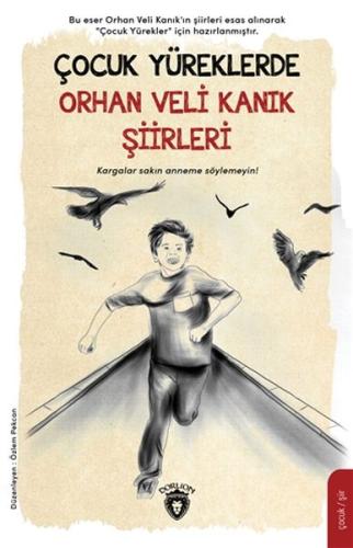 Çocuk Yüreklerde Orhan Veli Kanık Şiirleri | Kitap Ambarı