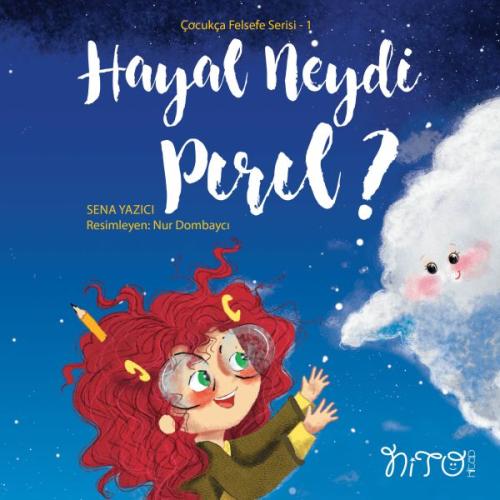 Hayal Neydi Pırıl? - Çocukça Felsefe Serisi 1 | Kitap Ambarı