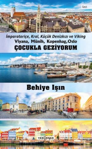 Çocukla Geziyorum - Viyana, Münih, Kopenhag, Oslo | Kitap Ambarı