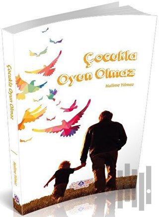 Çocukla Oyun Olmaz | Kitap Ambarı